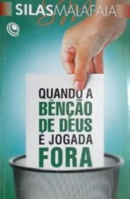 Quando a bênção de Deus é jogada fora