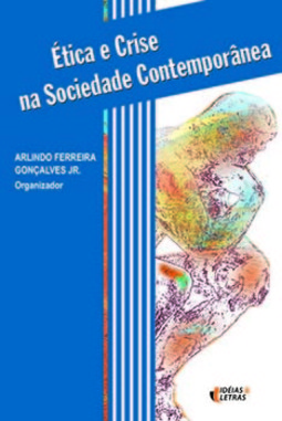 Ética e crise na sociedade contemporânea