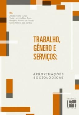 Trabalho, gênero e serviços: aproximações sociológicas