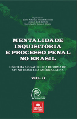 Mentalidade Inquisitória E Processo Penal No Brasil #3