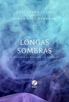 Longas Sombras (Fantasmas do Mercado das Sombras #2)