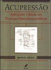 Acupressão: Aplicações Clínicas em Doenças Musculoesqueléticas