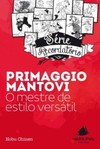 Primaggio Mantovi: O mestre de estilo versátil