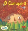 O Curupira (Coleção Folha Folclore Brasileiro para Crianças #6)