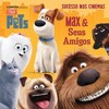 Pets – A vida secreta dos bichos: Max e seus amigos