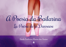 A poesia da bailarina: la poésie de la danseuse