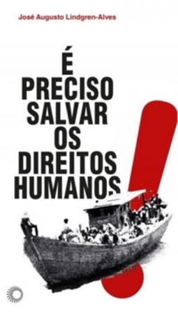 É Preciso Salvar Os Direitos Humanos!
