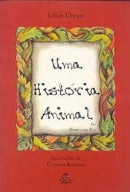 História Animal, Uma