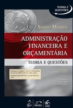ADMINISTRAÇAO FINANCEIRA E ORÇAMENTARIA - TEORIA