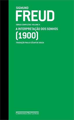 FREUD: A INTERPRETAÇAO DOS SONHOS (1900) - OBRAS...4