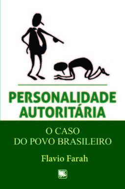 Personalidade autoritária: o caso do povo brasileiro