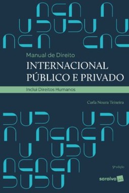 Manual de direito internacional público e privado: inclui direitos humanos