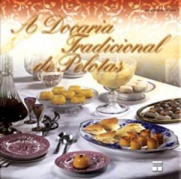 A Doçaria Tradicional de Pelotas