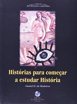 Histórias para Começar a Estudar História