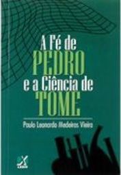 A Fé de Pedro e a Ciência de Tomé