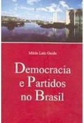 Democracia e Partidos no Brasil