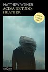 Acima de tudo, Heather