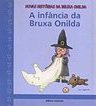 A Infância da Bruxa Onilda