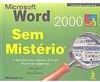 Microsoft Word 2000: Sem Mistérios