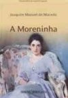 A Moreninha - Col. Grandes Obras da Língua Portuguesa