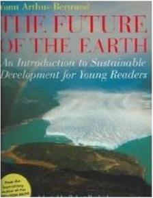 THE FUTURE OF THE EARTH: AN INTRODUCTION...R CHILDREN