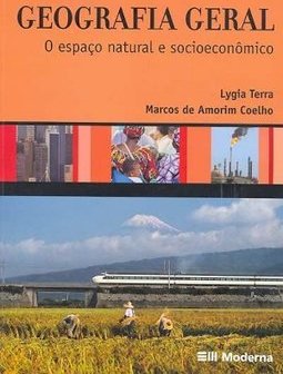 Geografia Geral: o Espaço Natural e Socioeconômico - Ensino Médio