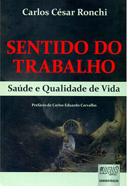 Sentido do Trabalho - Saúde e Qualidade de Vida