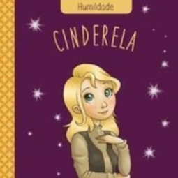 Cinderela (Clássicos das virtudes)
