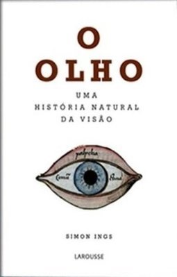 O - Uma Historia Natural Da Visao Olho