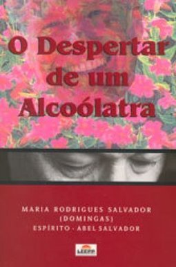 O Despertar de um Alcoólatra