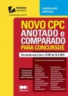 Novo CPC - Anotado e Comparado Para Concursos