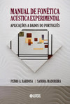 Manual de fonética acústica experimental: aplicações a dados do português
