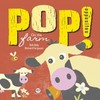 On the farm: pop! opposites