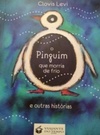 O Pinguim que morria de frio e outras histórias