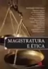 Magistratura e Ética