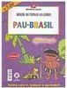 Brasil de Todas as Cores: Pau-Brasil - vol. 1
