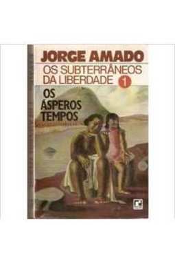 Subterrâneos da Liberdade: os Ásperos Tempos, Os - vol. 1