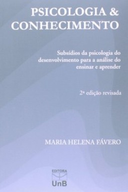 Psicologia e conhecimento: subsídios da psicologia do desenvolvimento para a análise do ensinar e aprender