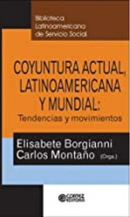 Coyuntura Actual, Latinoamericana Y Mundial Tendencias Y Movimientos