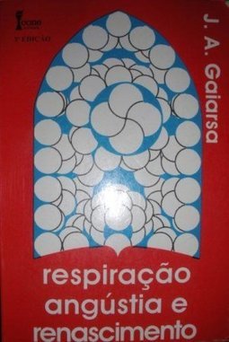 Angustia E Renascimento RespiraÇao