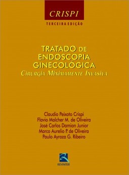Tratado de endoscopia ginecológica: cirurgia minimamente invavisa