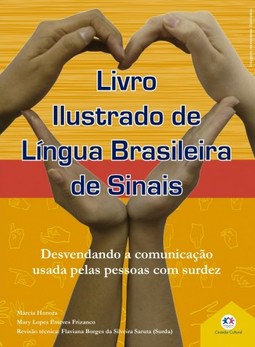 Livro ilustrado de língua brasileira de sinais: Desvendando a comunicação usada pelas pessoas com surdez