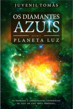 Os Diamantes Azuis: Planeta Luz