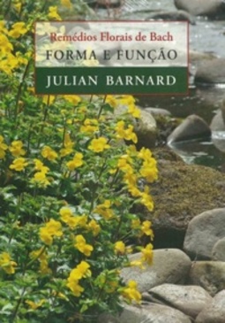 Remédios Florais de Bach: Forma e Função