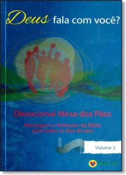 Deus Fala com Você?: Devocional Mesa dos Pães - Vol.3