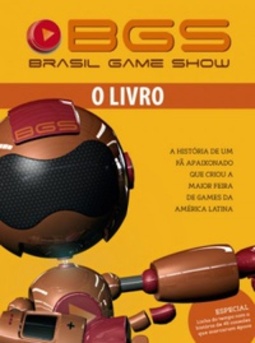 BGS - Brasil Game Show - o Livro