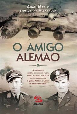 O AMIGO ALEMAO: A APAIXONANTE HISTORIA DE...SEMPRE