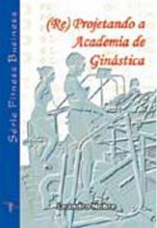 (Re) Projetando a Academia de Ginástica
