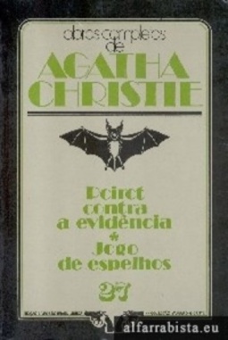 Poirot Contra a Evidência e Jogo de Espelhos (Vampiro Gigante #27)