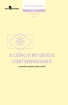A ciência no Brasil contemporâneo: os desafios da popularização científica